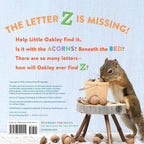 Oakley the Squirrel: The Search for Z: A Nutty Alphabet Book