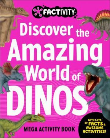 Discover the Amazing World of Dinosaurs