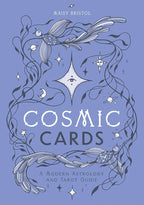 Cosmic Cards: A Modern Astrology and Tarot Guide